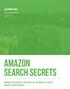 Copyright 2015 SellerLabs AMAZON SEARCH SECRETS IMPROVE YOUR BRAND S PRESENCE ON THE WORLD S LARGEST PRODUCT SEARCH ENGINE