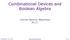 Combinational Devices and Boolean Algebra