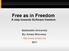 Free as in Freedom A step towards Software freedom. Salahaddin University By: Amanj Sherwany