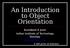 An Introduction to Object Orientation