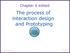 The process of interaction design and Prototyping