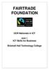 FOUNDATION. OCR Nationals in ICT. Unit 1 ICT Skills for Business. Bristnall Hall Technology College
