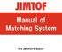 Manual of Matching System