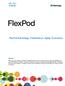FlexPod Advantage: Performance, Agility, Economics