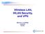 Wireless LAN, WLAN Security, and VPN