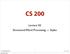 CS 200. Lecture 02 Structured Word Processing Styles. 02 Styles. CS 200 Spring Friday, May 9, 2014