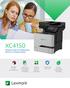 XC4150. Powerful colour A4 multifunction device in a compact design. Sensitive data stays secure. Affordable in-house colour production