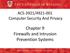 ACS-3921/ Computer Security And Privacy. Chapter 9 Firewalls and Intrusion Prevention Systems
