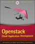 OpenStack Cloud Application Development. Scott Adkins John Belamaric Vincent Giersch Denys Makogon Jason Robinson