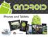 What is Android? Android is an open-source operating system (OS) used in smart devices
