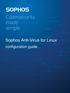 Sophos Anti-Virus for Linux. configuration guide