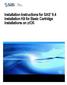 Installation Instructions for SAS 9.4 Installation Kit for Basic Cartridge Installations on z /OS