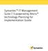 Symantec IT Management Suite 7.5 powered by Altiris technology Planning for Implementation Guide