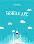 WHITEPAPER WHAT TO CONSIDER TO SUCCESSFULLY LAUNCH A MOBILE APP! By RG Infotech WHITEPAPER. How to launch a MOBILE APP. Successfully!