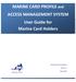 MARINE CARD PROFILE and ACCESS MANAGEMENT SYSTEM User Guide for Marine Card Holders
