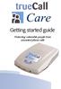 Getting started guide. Protecting vulnerable people from unwanted phone calls
