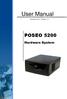 POSEO 5200 Hardware System