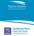Cashbook Plus! Quick Start Guide The complete financial management solution to Help agribusiness managers work smarter.