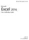 Microsoft Office Specialist 2016 Series. Microsoft. Excel Core Certification Guide. Exam November 2016 CCI Learning Solutions Inc.