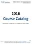 2016 Course Catalog. Customized Training that s On-Target and Under-Budget