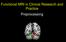 Functional MRI in Clinical Research and Practice Preprocessing