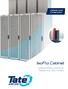 Cabinet Level Containment. IsoFlo Cabinet. Isolated Airfl ow Cabinet for Raised Floor Data Centers