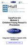 CareFirst 6.8 Module 3 Children/Young Person s Processes
