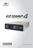 Package Contents: EZ SWAP 4 Removable Hard Drive Rack. EZ Swap 4 Key SATA Cable Installation Screws User s Manual