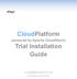 CloudPlatform. Trial Installation Guide