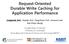 Request-Oriented Durable Write Caching for Application Performance