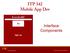 ITP 342 Mobile App Dev. Interface Components