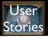 User Stories. Wednesday, January 23, 13