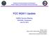 Federal Communications Commission Public Safety and Homeland Security Bureau. FCC NG911 Update