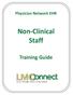 Physician Network EHR. Non Clinical Staff. Training Guide