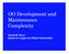 OO Development and Maintenance Complexity. Daniel M. Berry based on a paper by Eliezer Kantorowitz