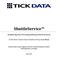 ShuttleService. Scalable Big Data Processing Utilizing Cloud Structures. A Tick Data Custom Data Solutions Group Case Study