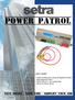 POWER PATROL SAVE MONEY - SAVE TIME - SIMPLIFY YOUR JOB. what s inside?
