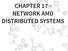 CHAPTER 17 - NETWORK AMD DISTRIBUTED SYSTEMS