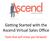 Getting Started with the Ascend Virtual Sales Office. Tools that will move you forward.