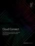 Cloud Connect. Gain highly secure, performance-optimized access to third-party public and private cloud providers