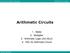 Arithmetic Circuits. Nurul Hazlina Adder 2. Multiplier 3. Arithmetic Logic Unit (ALU) 4. HDL for Arithmetic Circuit