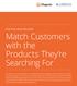 Match Customers with the Products They re Searching For