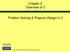 Chapter 2: Overview of C. Problem Solving & Program Design in C