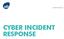 CYBER INCIDENT RESPONSE. cfcunderwriting.com