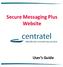 Secure Messaging Plus Website. User s Guide