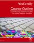 CCNA Routing and Switching ucertify Network Simulator. Course Outline. 30 Oct ( Add-On )