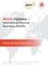 ACCA Diploma in. Starting this January! International Financial Reporting (DipIFR)