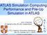 ATLAS Simulation Computing Performance and Pile-Up Simulation in ATLAS