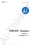 Ai-Thinker. ESP-01F Datasheet. Version V1 Copyright Copyright 2018 Shenzhen Ai-Thinker Technology Co., Ltd All Rights Reserved
