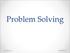 Problem Solving Footer Text 10/30/2015 1